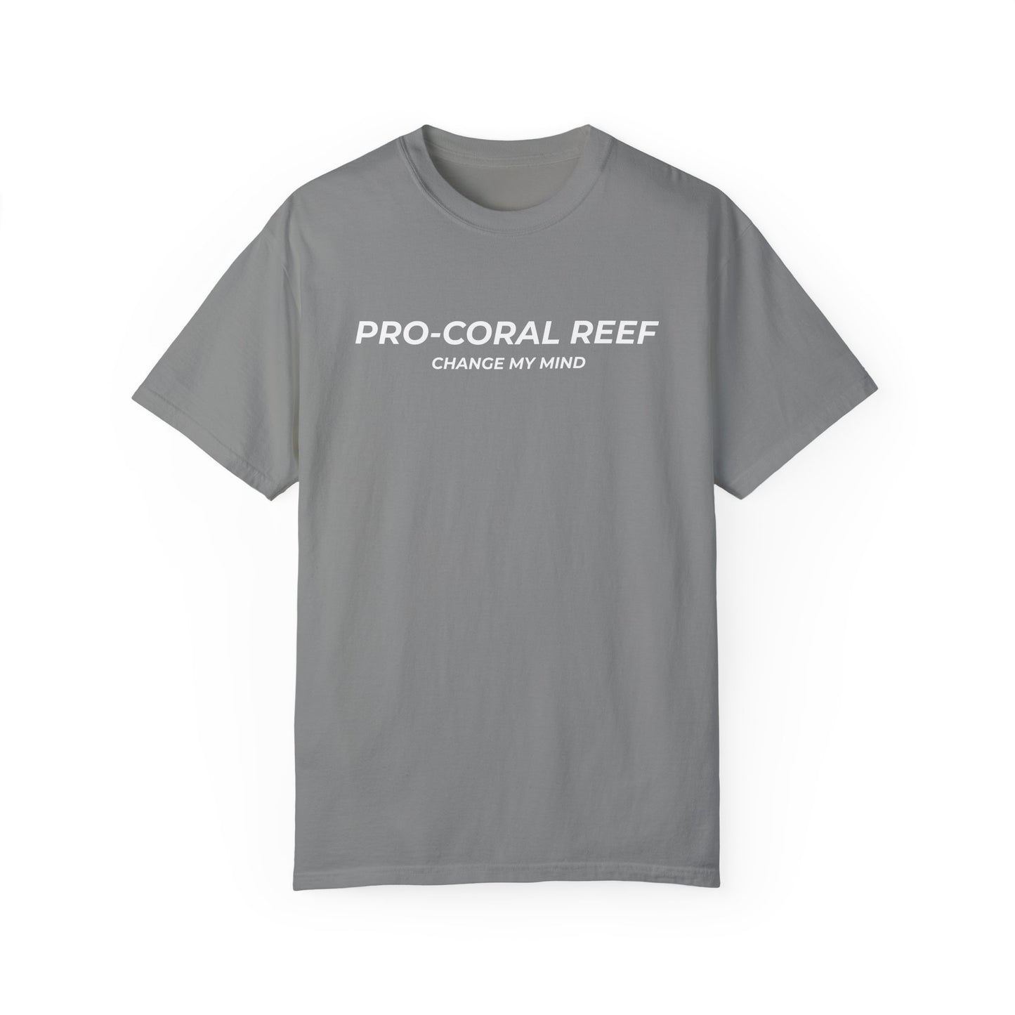 PRO-CORAL REEF: CHANGE MY MIND TEE